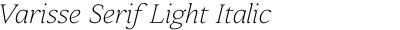 Varisse Serif Light Italic